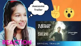Sherni - Official Trailer | Vidya Balan, Vijay Raaz,  | Amazon Prime Video | sherni trailer reaction
