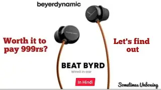 Unboxing & Detailed Review of Beyerdynamic Beat Byrd Earphone | Is it worth it? | Let's find out...