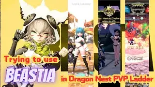 #727 Trying to use Beastia in PVP Pre Ladder ~ God Game Dragon Nest