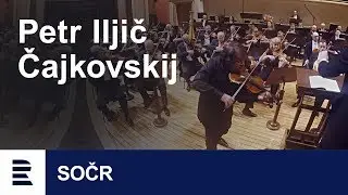 Petr Iljič Čajkovskij – Koncert pro housle a orchestr D dur