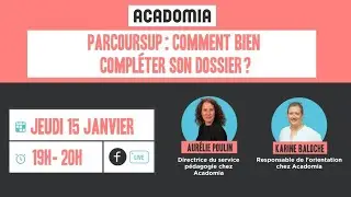 Parcoursup : Comment bien compléter son dossier ?
