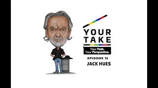 Your Take (Episode 14) - An Interview with Jack Hues