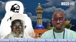 SERIGNE DJILLY MBACKE KOSSO Waxtaan Serigne Touba Ak Serigne Saliou MBACKE