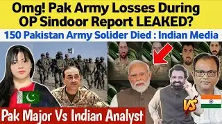 Indian Media says Pakistan's may have lost over 150 Soldiers In India's Attacks During Op Sindhoor