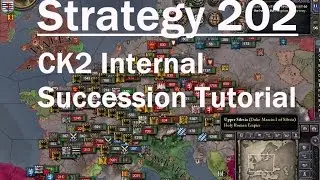 Strategy 202: CK2 Internal Succession Tutorial