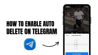 How To Enable Auto Delete On Telegram? 