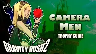 Gravity Rush 2 - Camera Men Trophy Guide (Complete the Men's Portrait Collection)