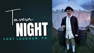 Tavern Night at Fort Loudoun, PA