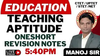 #TEACHING APTITUDECTET / UPTET / STET /NET (शिक्षा शास्त्र)  OneShort Revision Notes PYQs||MANOJ SIR
