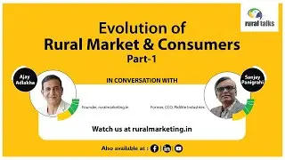 Evolution of Rural Markets & Consumers, Part -1