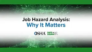 Job Hazard Analysis: Why it Matters