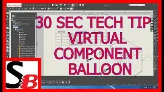Solidworks 30 Sec Tech Tip - Virtual Component Balloon