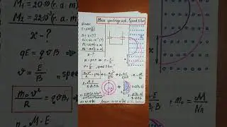 Mass spectrograph. Physics notes📝