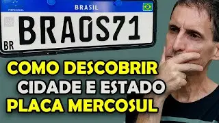COMO DESCOBRIR CIDADE E ESTADO DA PLACA MERCOSUL
