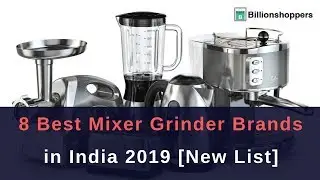 8 Best Mixer Grinder Brands in India (2019)