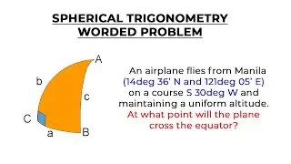 How to solve worded problems in spherical trigonometry