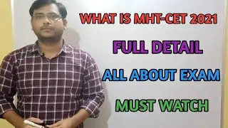 MHT-CET 2021| WHAT IS MHT-CET EXAM | FULL DETAIL ( EXAM PATTERN , ELIGIBILITY ETC.)