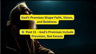 God&rsquo;s Promises Include Provision, Not Excess