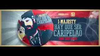 HAY QUE SER CARIPELAO I MAJESTY