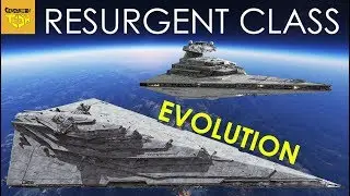 How Resurgent Class Star Destroyer EVOLVED from the Imperial Class