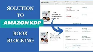 Amazon KDP Book Blocking FIX! How to Republish Your Blocked Book on Amazon KDP (2024)