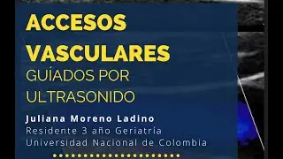 Accesos vasculares guiados por Ultrasonido