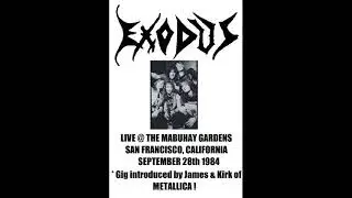 Exodus (US) Live @ The Mabuhay Gardens, SF. September 28th 1984 (w/ introduction by James & Kirk)
