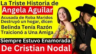 La Triste Historia de Ángela Aguilar | Su Lado más Polémico