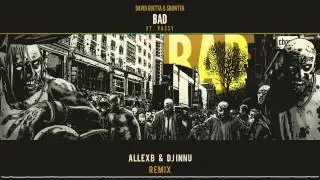 David Guetta & Showtek - Bad ft. Vassy (AllexB & Dj Innu Remix)