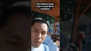 My Thiland and israel 🇮🇱 friend in Company/ 🇮🇳 life in israel