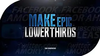 HOW TO MAKE AN EPIC LOWER THIRDS ON (PS TOUCH) ANDROID]