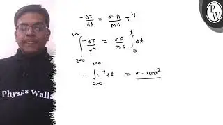 A solid copper sphere (density &rho; and specific heat c ) of radius r at an initial temperature 200 ...