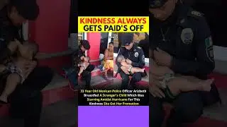 33 Year Old Mexican Police Officer Arizbeth Breastfed A Stranger's...#viral#trending#new#shorts