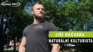 NATURÁLNÍ KULTURISTIKA | Jirka Kočvara představení. Stříbro z mistrovství. Dopingový monitoring.