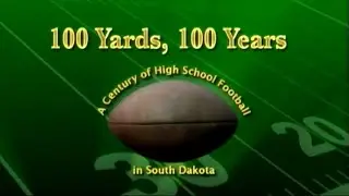 100 ярдов, 100 лет | Документальный фильм SDPB