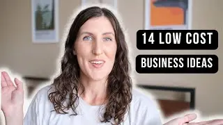 14 Low Cost Business Startup Ideas You Can Start Today!