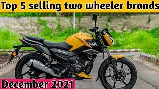 Top 5 selling two wheeler brands december 2021.