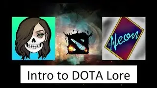 Intro to Artifact/DOTA Lore with AngerMania