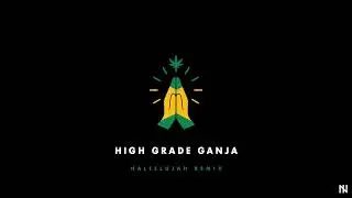 Noah Issa - High Grade Ganja (Hallelujah Parody)