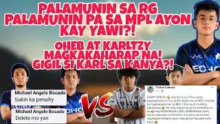 YAWI PENALTY NGA BA MATAPOS TAWAGING PALAMUNIN SI KELRA?! OHEB AT KARLTZY MAG KAKAHARAP NA! TT ON?!