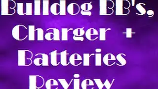 Bulldog BB's, Charger and Battery | Review