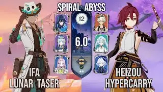 C2 Ifa Lunar Taser + C4 Heizou Hypercarry | Spiral Abyss 12 6.0 | Genshin Impact