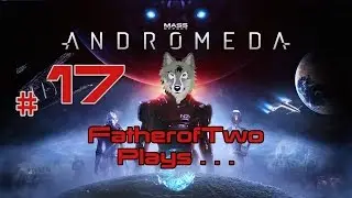Lets Play Mass Effect Andromeda Blind - Hardcore Gameplay - Episode 17 (The Archive)