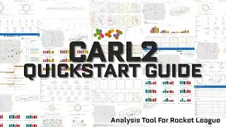 CARL2 QuickStart Guide - Free Analysis Tool for Rocket League