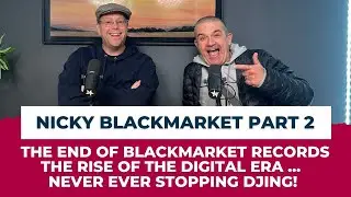 Nicky Blackmarket Part 2 - The End of Black Market Records | Passion & Authenticity | NEVER STOPPING