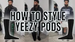 HOW TO STYLE YEEZY PODS!! ( ON FOOT REVIEW + outfit Ideas)