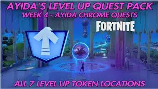Week 4 Level Up Token Locations, Ayida Chrome Quests - Ayida's Level Up Quest Pack - Fortnite
