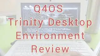 Q4OS 3.14 Trinity Desktop Review