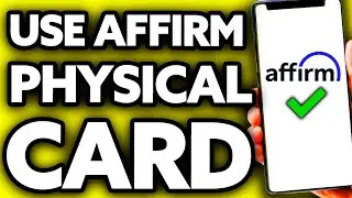 How To Use Affirm Physical Card (Quick and EASY!)