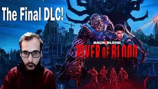 Back 4 Blood's Final DLC Map Is Incredible! (River Of Blood Expansion)